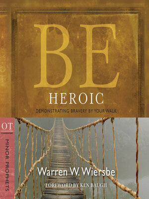 cover image of Be Heroic (Minor Prophets)